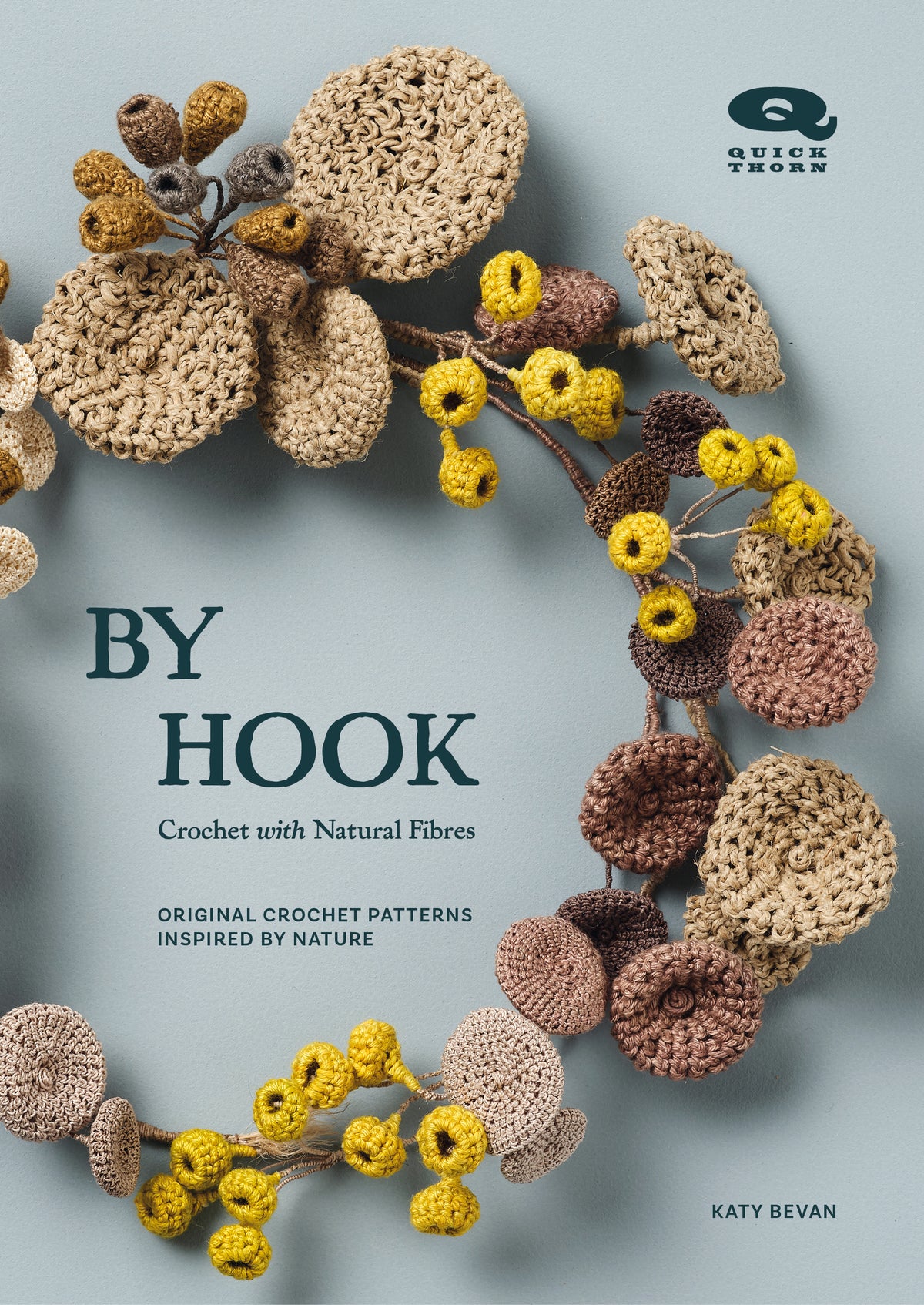 By Hook: Crochet with Natural Fibres